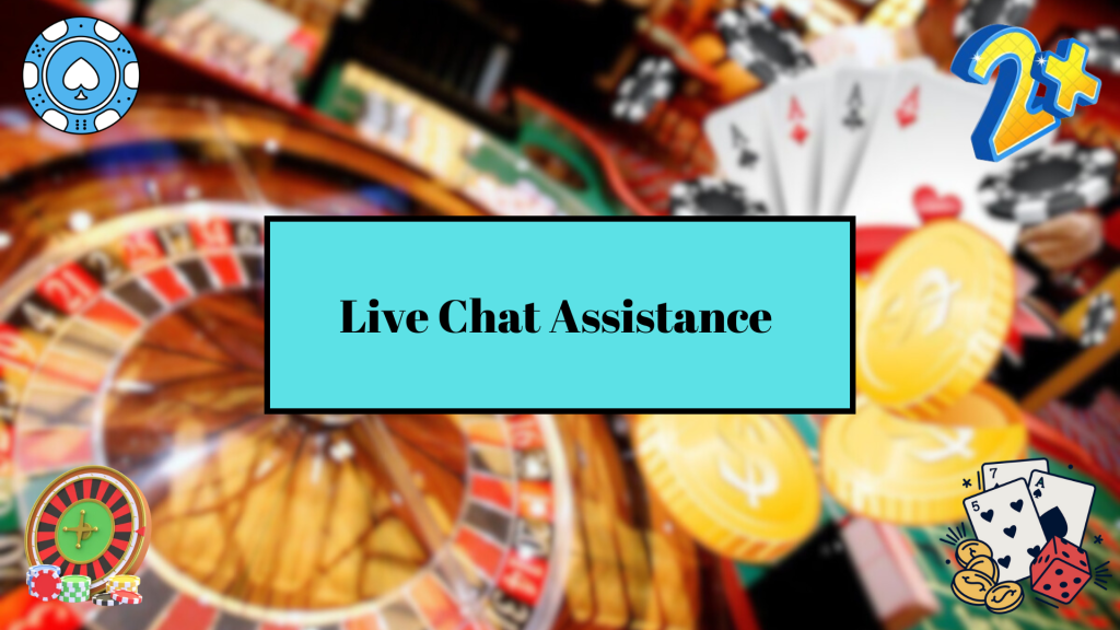 Live Chat Assistance 
