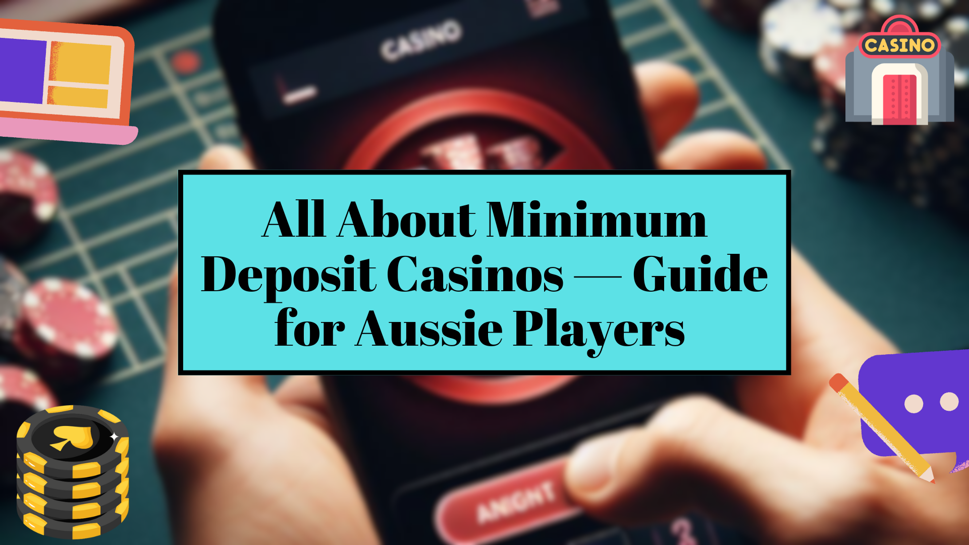All About Minimum Deposit Casinos — Guide for Aussie Players