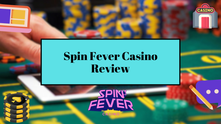Spin Fever Casino Review