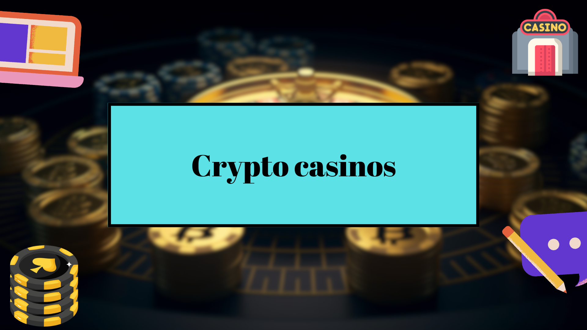 Crypto casinos
