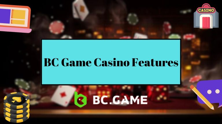 BC Game Casino Features